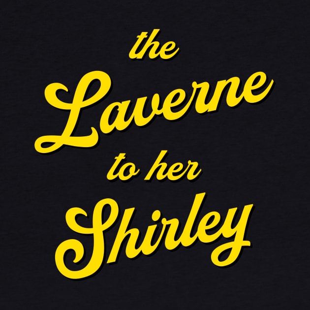 The Laverne to her Shirley by GloopTrekker